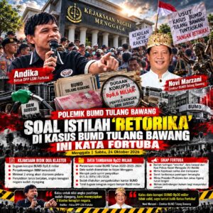 Soal Istilah Retorika di Kasus BUMD Tulang Bawang, Ini Kata Fortuba